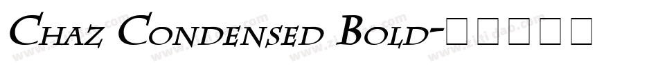 Chaz Condensed Bold字体转换